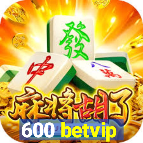 600 betvip